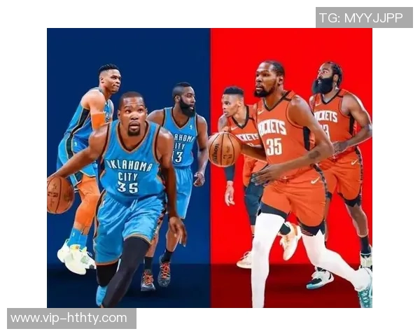 火箭新阵容崛起杜兰特加盟与申京成长助力霸凌风格席卷联盟 火箭新阵容崛起杜兰特加盟与申京成长助力霸凌风格席卷联盟