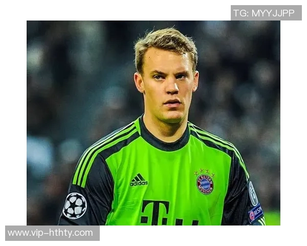 诺伊尔强调球队配合日益默契每位球员明确自身职责与角色 诺伊尔强调球队配合日益默契每位球员明确自身职责与角色